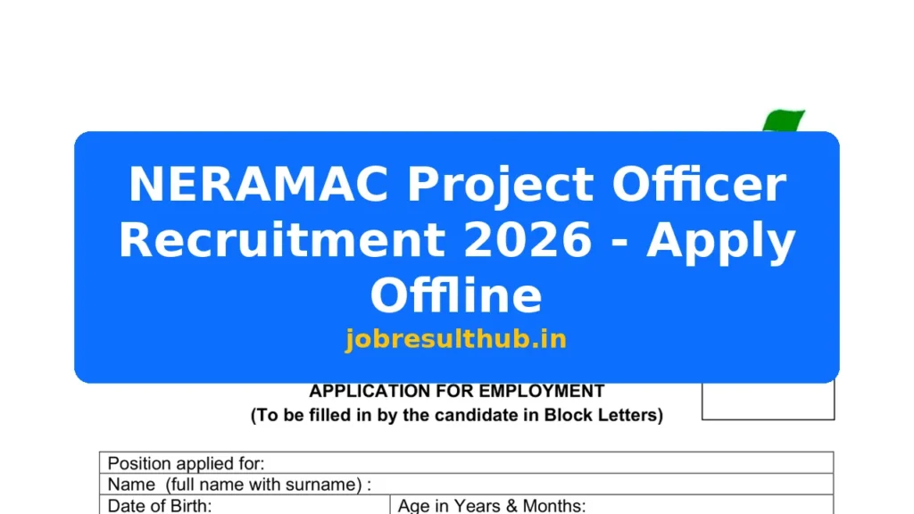 NERAMAC Project Officer Recruitment 2026 - Apply Offline - 2026 Posts