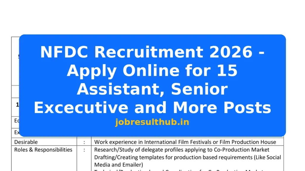 NFDC Recruitment 2026 - Apply Online for 15 Assistant, Senior Excecutive and More Posts - 15 Posts