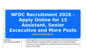 NFDC Recruitment 2026 - Apply Online for 15 Assistant, Senior Excecutive and More Posts - 15 Posts