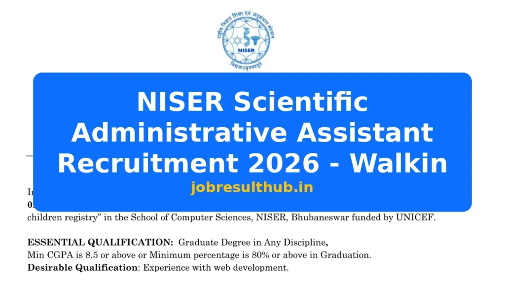 NISER Scientific Administrative Assistant Recruitment 2026 - Walkin - 2026 Posts