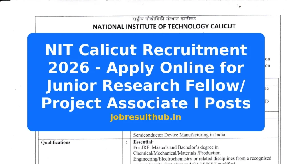 NIT Calicut Recruitment 2026 - Apply Online for Junior Research Fellow/ Project Associate I Posts - 2026 Posts