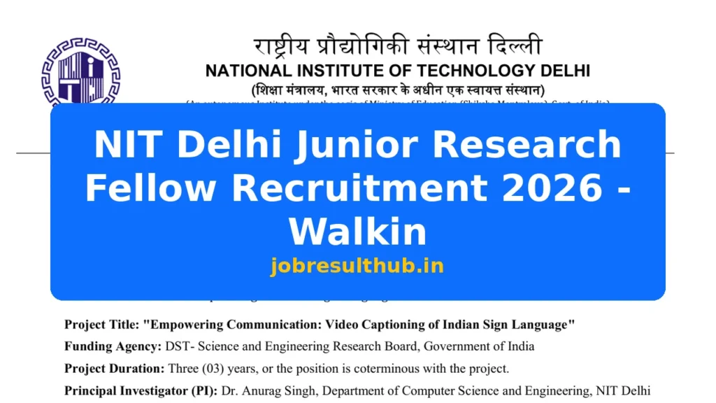 NIT Delhi Junior Research Fellow Recruitment 2026 - Walkin - 2026 Posts