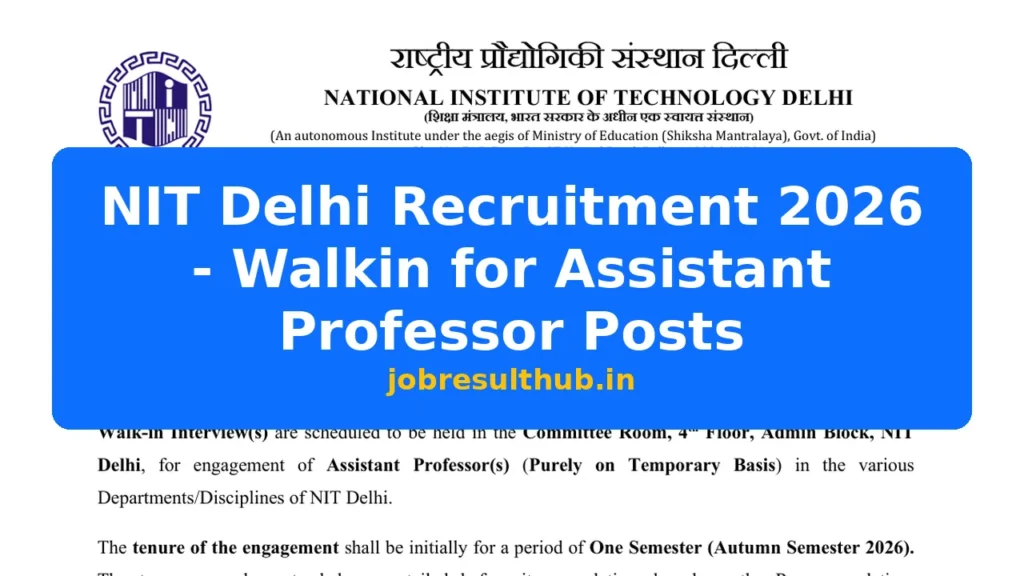 NIT Delhi Recruitment 2026 - Walkin for Assistant Professor Posts - 2026 Posts