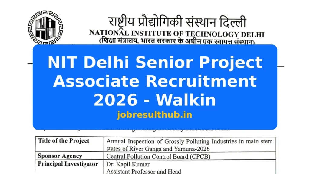 NIT Delhi Senior Project Associate Recruitment 2026 - Walkin - 2026 Posts