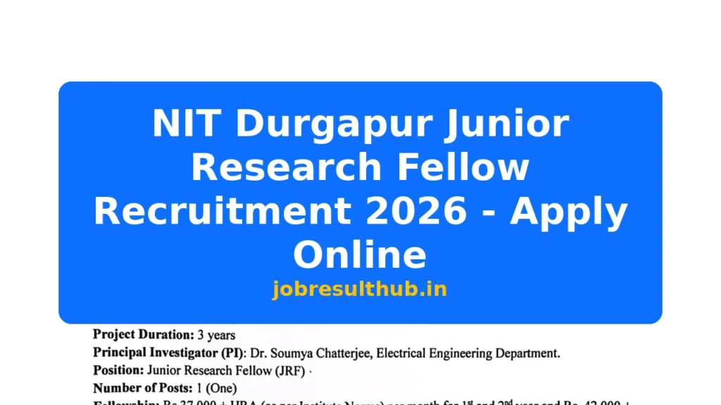 NIT Durgapur Junior Research Fellow Recruitment 2026 - Apply Online - 2026 Posts