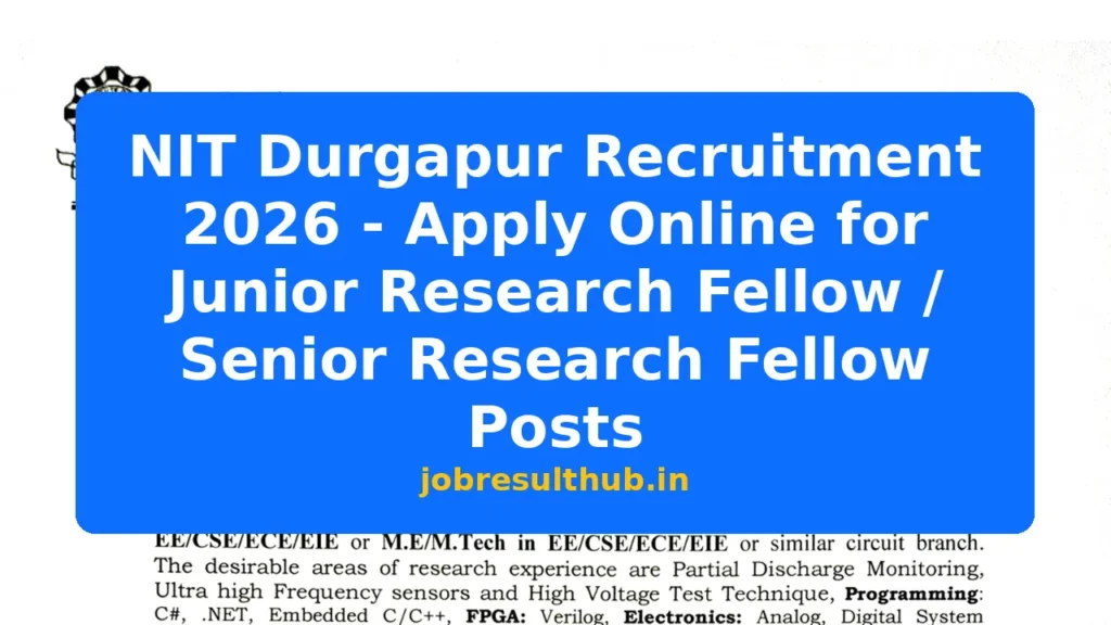 NIT Durgapur Recruitment 2026 - Apply Online for Junior Research Fellow / Senior Research Fellow Posts - 2026 Posts