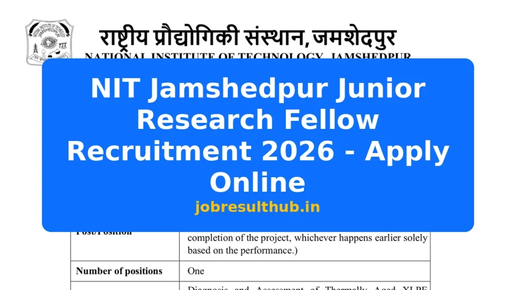 NIT Jamshedpur Junior Research Fellow Recruitment 2026 - Apply Online - 2026 Posts