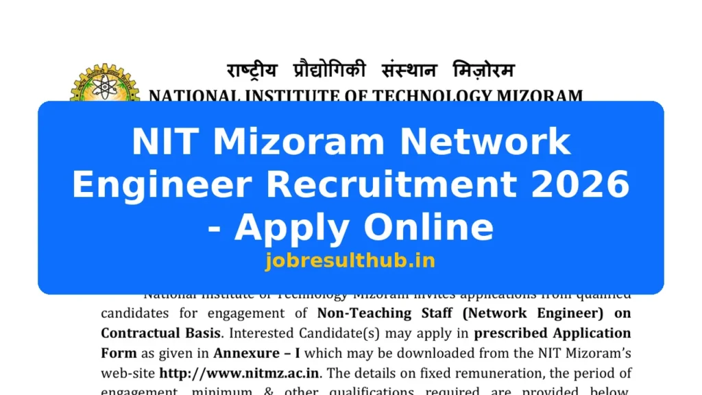 NIT Mizoram Network Engineer Recruitment 2026 - Apply Online - 2026 Posts