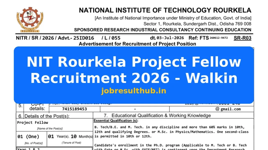 NIT Rourkela Project Fellow Recruitment 2026 - Walkin - 2026 Posts