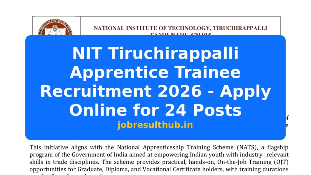 NIT Tiruchirappalli Apprentice Trainee Recruitment 2026 - Apply Online for 24 Posts - 2026 Posts