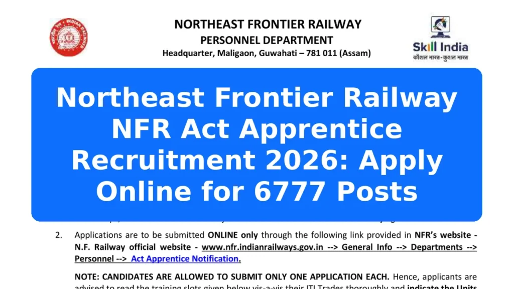 Northeast Frontier Railway NFR Act Apprentice Recruitment 2026: Apply Online for 6777 Posts Featured Image