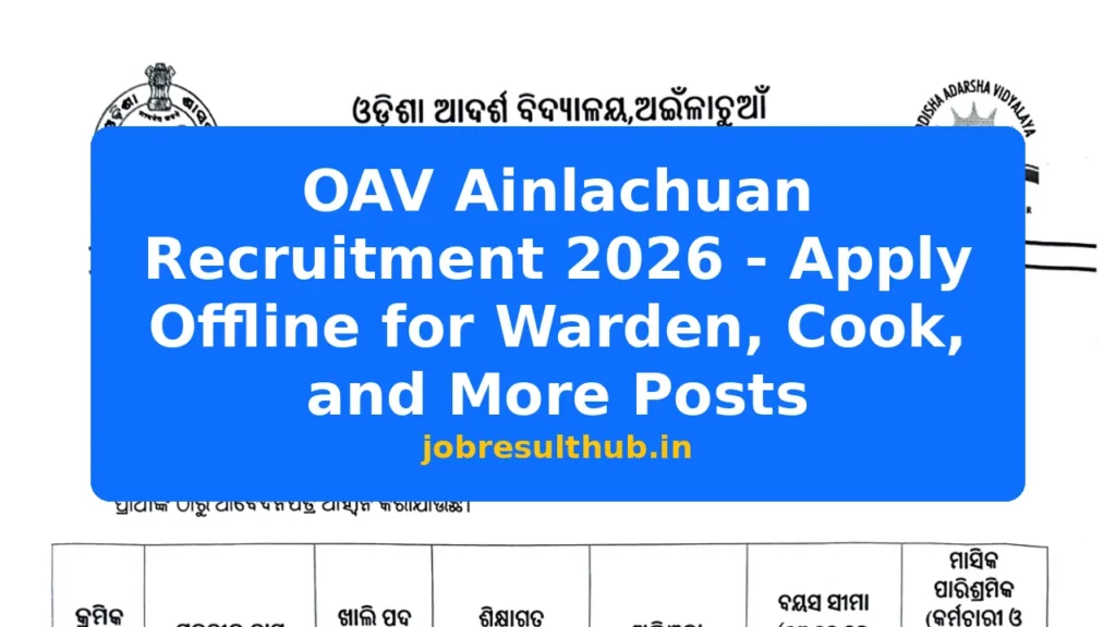 OAV Ainlachuan Recruitment 2026 - Apply Offline for Warden, Cook, and More Posts - 2026 Posts