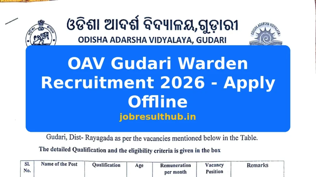 OAV Gudari Warden Recruitment 2026 - Apply Offline - 2026 Posts