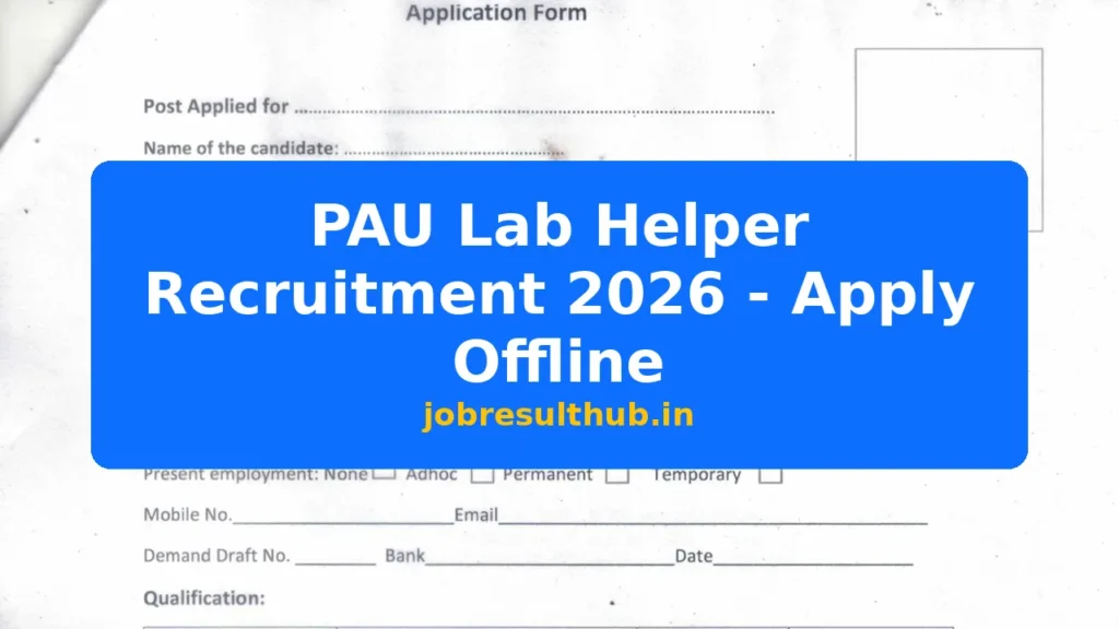 PAU Lab Helper Recruitment 2026 - Apply Offline - 2026 Posts