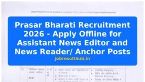 Prasar Bharati Recruitment 2026 - Apply Offline for Assistant News Editor and News Reader/ Anchor Posts - 2026 Posts