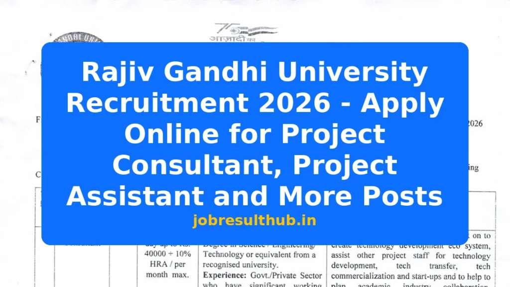 Rajiv Gandhi University Recruitment 2026 - Apply Online for Project Consultant, Project Assistant and More Posts - 2026 Posts