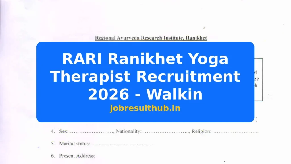 RARI Ranikhet Yoga Therapist Recruitment 2026 - Walkin - 2026 Posts