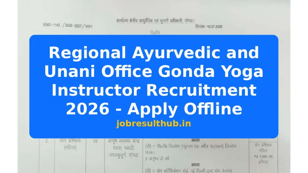 Regional Ayurvedic and Unani Office Gonda Yoga Instructor Recruitment 2026 - Apply Offline - 2026 Posts