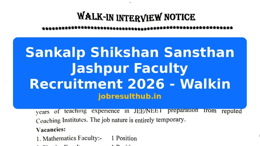 Sankalp Shikshan Sansthan Jashpur Faculty Recruitment 2026 - Walkin - 2026 Posts