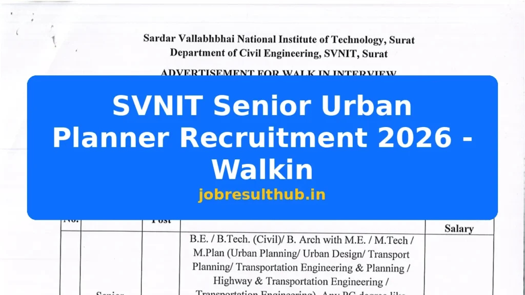 SVNIT Senior Urban Planner Recruitment 2026 - Walkin - 2026 Posts