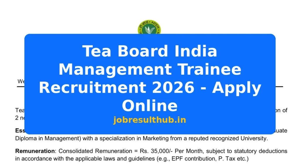 Tea Board India Management Trainee Recruitment 2026 - Apply Online - 2026 Posts