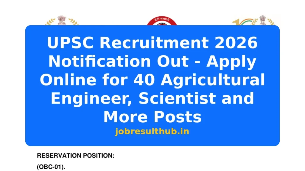 UPSC Recruitment 2026 Notification Out - Apply Online for 40 Agricultural Engineer, Scientist and More Posts - 40 Posts