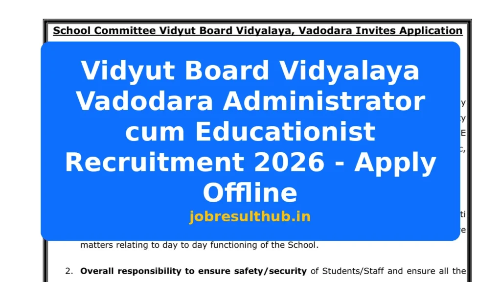 Vidyut Board Vidyalaya Vadodara Administrator cum Educationist Recruitment 2026 - Apply Offline - 2026 Posts
