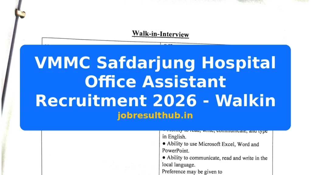 VMMC Safdarjung Hospital Office Assistant Recruitment 2026 - Walkin - 2026 Posts
