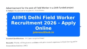 AIIMS Delhi Field Worker Recruitment 2026 - Apply Online - 2026 Posts