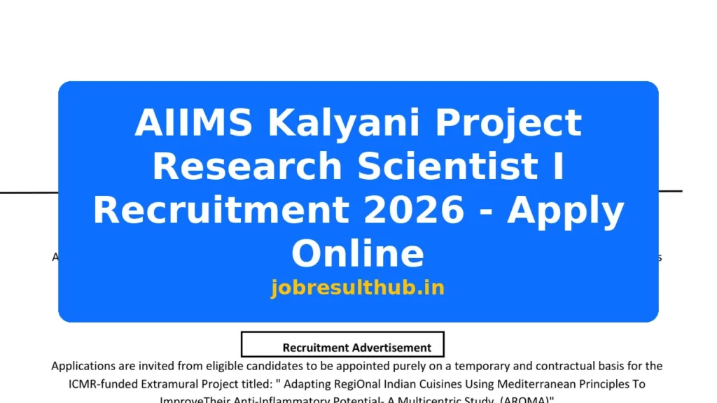 AIIMS Kalyani Project Research Scientist I Recruitment 2026 - Apply Online - 2026 Posts