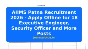 AIIMS Patna Recruitment 2026 - Apply Offline for 18 Executive Engineer, Security Officer and More Posts - 2026 Posts