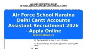Air Force School Naraina Delhi Cantt Accounts Assistant Recruitment 2026 - Apply Online - 2026 Posts