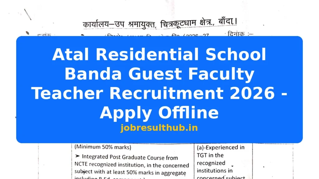 Atal Residential School Banda Guest Faculty Teacher Recruitment 2026 - Apply Offline - 2026 Posts