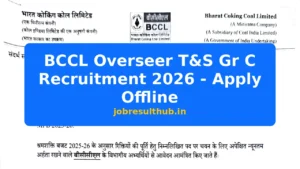 BCCL Overseer T&S Gr C Recruitment 2026 - Apply Offline - 2026 Posts
