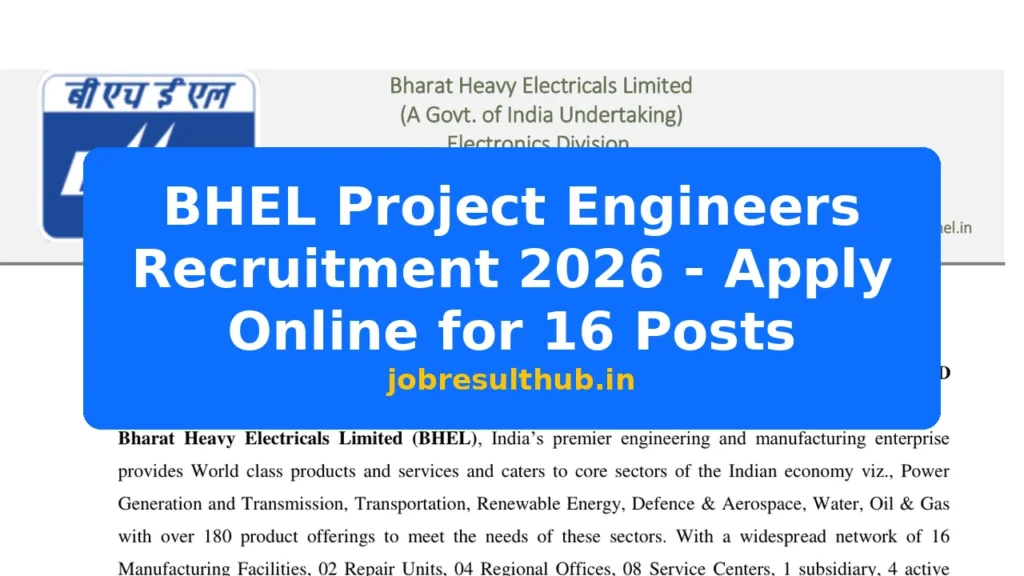 BHEL Project Engineers Recruitment 2026 - Apply Online for 16 Posts - 2026 Posts