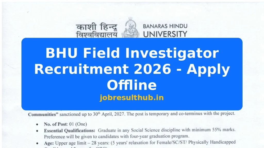 BHU Field Investigator Recruitment 2026 - Apply Offline - 2026 Posts