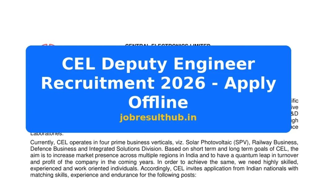 CEL Deputy Engineer Recruitment 2026 - Apply Offline - 2026 Posts