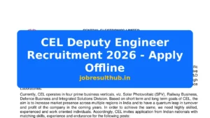 CEL Deputy Engineer Recruitment 2026 - Apply Offline - 2026 Posts