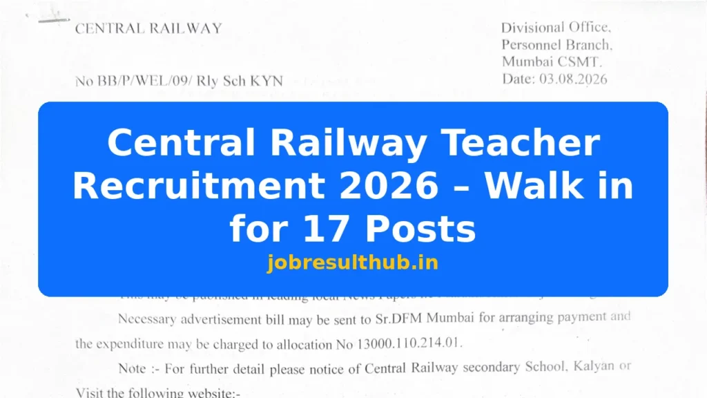 Central Railway Teacher Recruitment 2026 – Walk in for 17 Posts - 2026 Posts