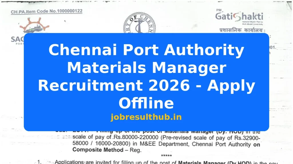 Chennai Port Authority Materials Manager Recruitment 2026 - Apply Offline - 2026 Posts