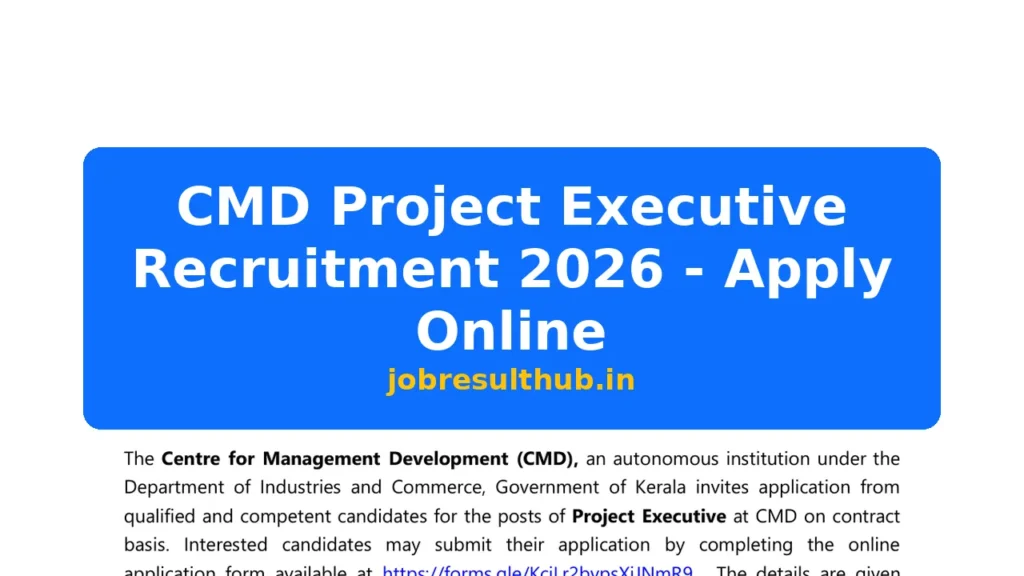 CMD Project Executive Recruitment 2026 - Apply Online - 2026 Posts