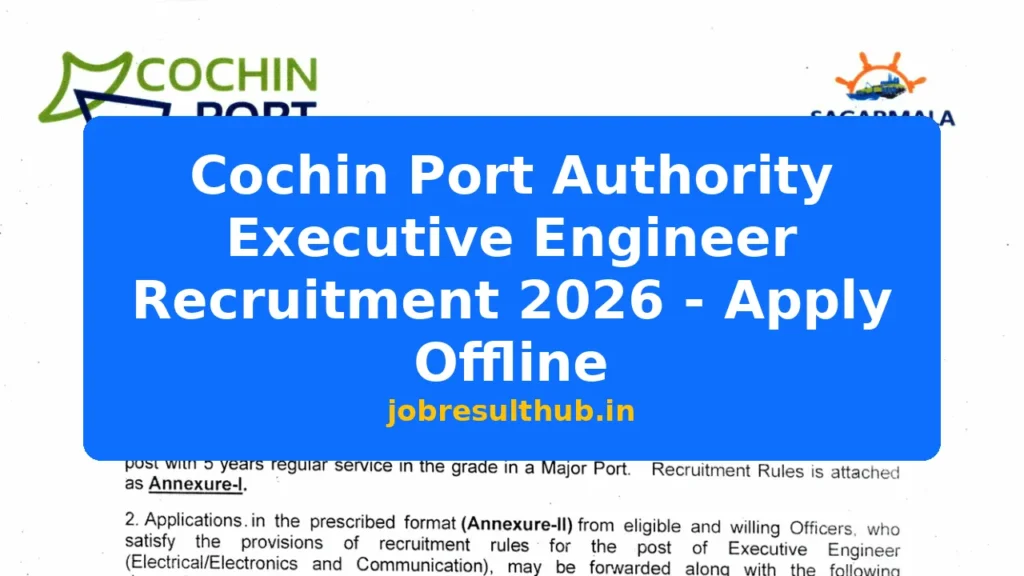 Cochin Port Authority Executive Engineer Recruitment 2026 - Apply Offline - 2026 Posts