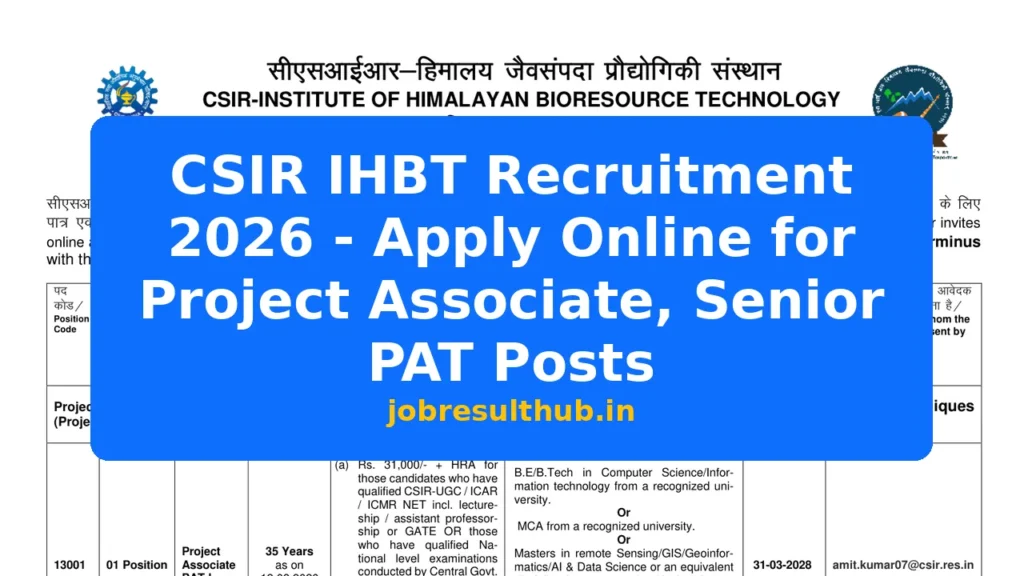 CSIR IHBT Recruitment 2026 - Apply Online for Project Associate, Senior PAT Posts - 2026 Posts