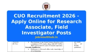 CUO Recruitment 2026 - Apply Online for Research Associate, Field Investigator Posts - 2026 Posts
