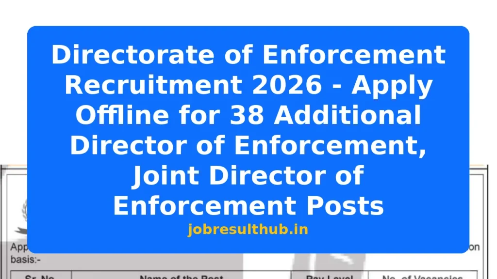 Directorate of Enforcement Recruitment 2026 - Apply Offline for 38 Additional Director of Enforcement, Joint Director of Enforcement Posts - 2026 Posts