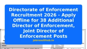 Directorate of Enforcement Recruitment 2026 - Apply Offline for 38 Additional Director of Enforcement, Joint Director of Enforcement Posts - 2026 Posts