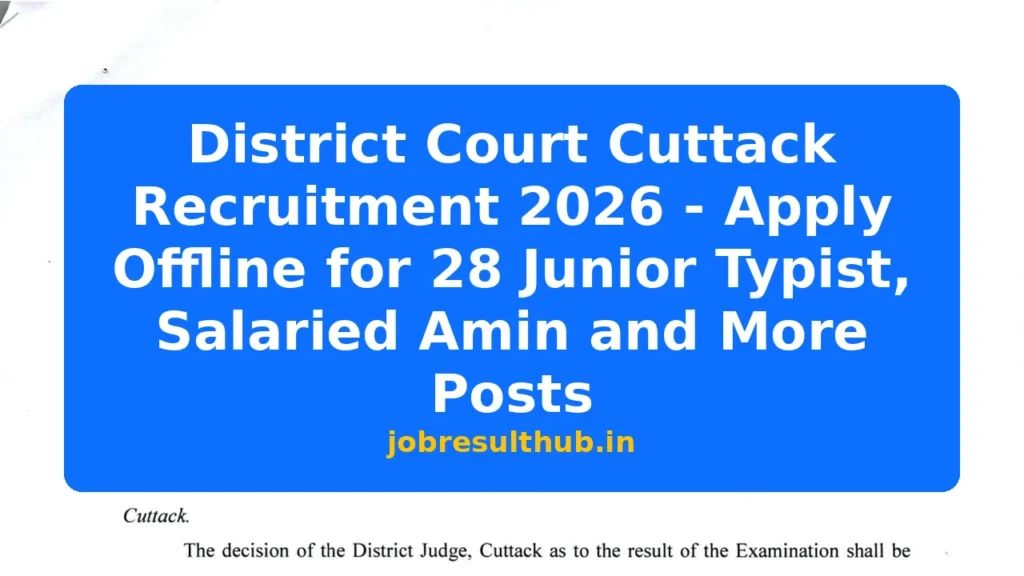 District Court Cuttack Recruitment 2026 - Apply Offline for 28 Junior Typist, Salaried Amin and More Posts - 2026 Posts