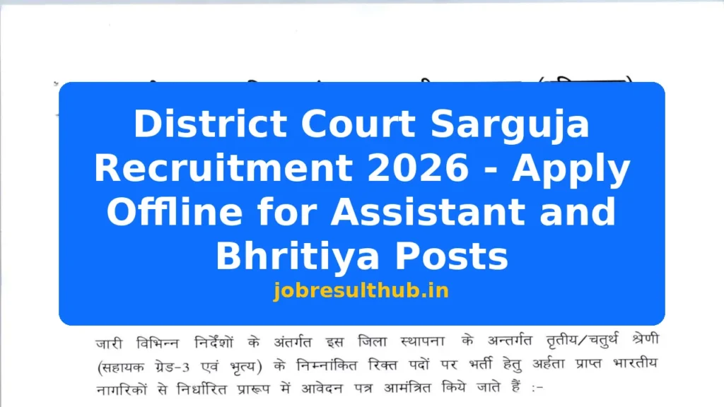 District Court Sarguja Recruitment 2026 - Apply Offline for Assistant and Bhritiya Posts - 2026 Posts