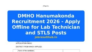 DMHO Hanumakonda Recruitment 2026 - Apply Offline for Lab Technician and STLS Posts - 2026 Posts