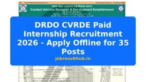 DRDO CVRDE Paid Internship Recruitment 2026 - Apply Offline for 35 Posts - 2026 Posts